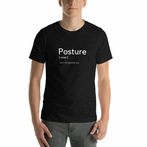 Unisex T-Shirt, Posture and Gravity