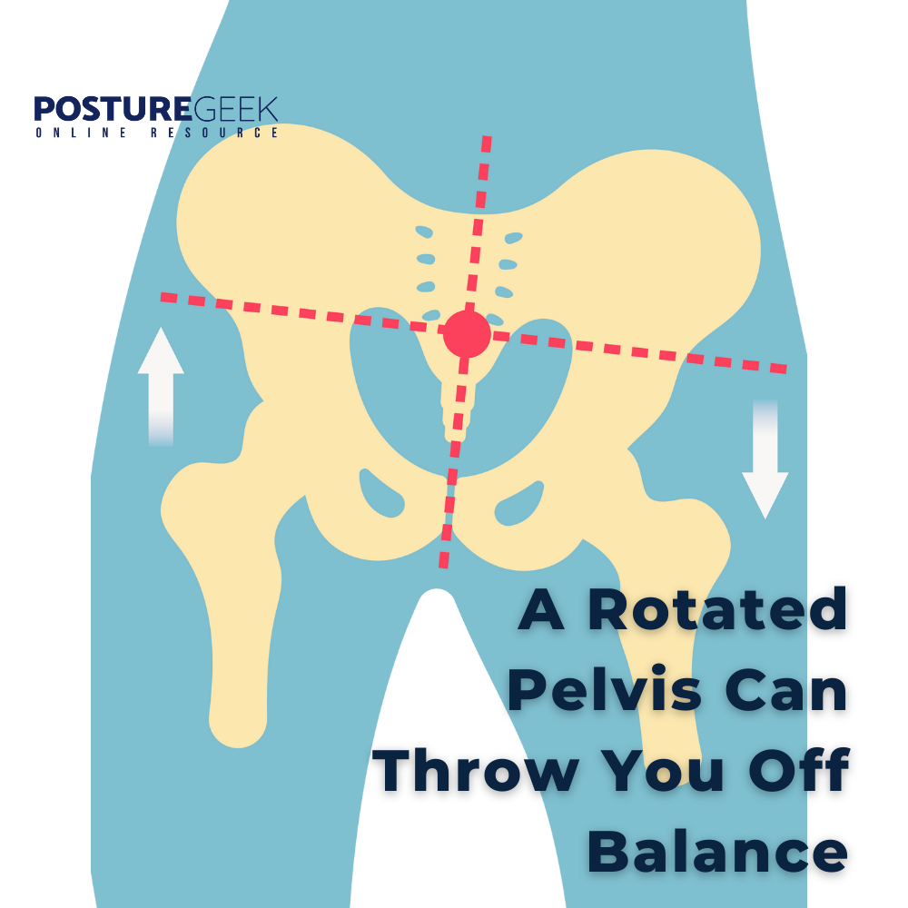 Pelvic torsion can throw you off balance